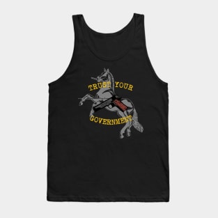 TRUST YOUR GOVERNMENT 1911 Tank Top
